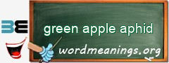 WordMeaning blackboard for green apple aphid